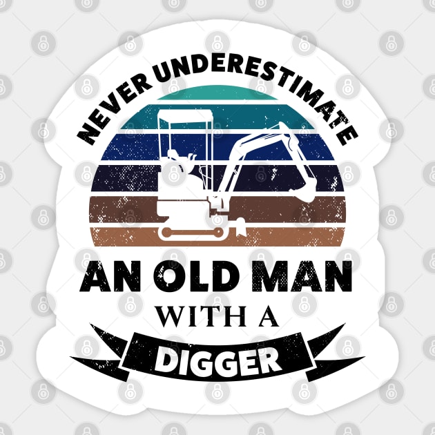 Old Man with a Digger Funny Gift Dad Sticker by qwertydesigns